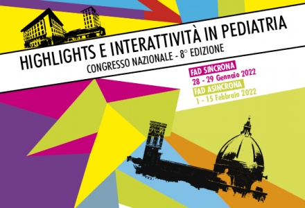 HIGHLIGHTS E INTERATTIVITÀ IN PEDIATRIA - CONGRESSO NAZIONALE - 8° Edizione- FAD SINCRONA